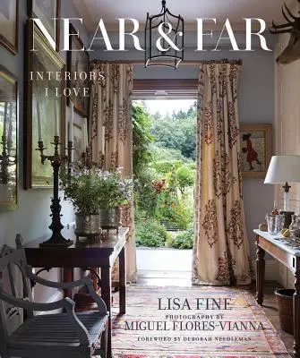 Aproape și departe: Interioare pe care le iubesc - Near & Far: Interiors I Love