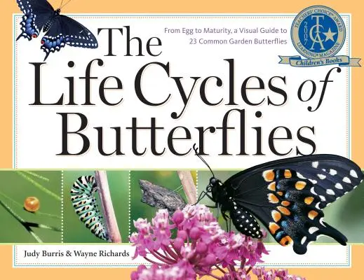 Ciclurile de viață ale fluturilor: De la ou la maturitate, un ghid vizual pentru 23 de fluturi comuni de grădină - The Life Cycles of Butterflies: From Egg to Maturity, a Visual Guide to 23 Common Garden Butterflies