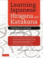 Learning Japanese Hiragana and Katakana: Carte de lucru pentru studiu individual - Learning Japanese Hiragana and Katakana: A Workbook for Self-Study