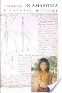 În Amazonia: O istorie naturală - In Amazonia: A Natural History