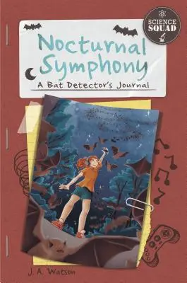 Nocturnal Symphony: Jurnalul unui detectiv de lilieci - Nocturnal Symphony: A Bat Detector's Journal