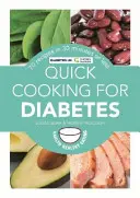 Quick Cooking for Diabetes - 70 de rețete în 30 de minute sau mai puțin - Quick Cooking for Diabetes - 70 recipes in 30 minutes or less