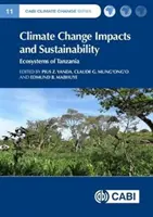 Impactul schimbărilor climatice și durabilitatea: Ecosisteme din Tanzania - Climate Change Impacts and Sustainability: Ecosystems of Tanzania