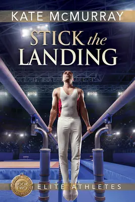 Aterizare sigură, 2 - Stick the Landing, 2