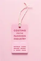 Calculul costurilor pentru industria modei (Costing for the Fashion Industry) - Costing for the Fashion Industry