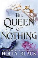 Regina Nimicului - The Queen of Nothing
