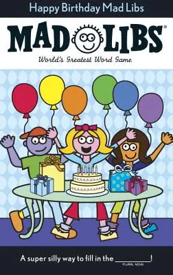 La mulți ani Mad Libs - Happy Birthday Mad Libs
