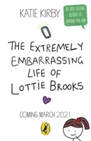 Viața extrem de stânjenitoare a lui Lottie Brooks - Extremely Embarrassing Life of Lottie Brooks