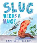 Melcul are nevoie de o îmbrățișare - Slug Needs a Hug