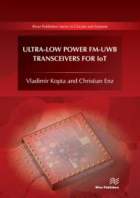 Transceivere Fm-Uwb de putere ultra-redusă pentru Iot - Ultra-Low Power Fm-Uwb Transceivers for Iot