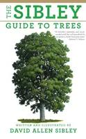 Ghidul Sibley pentru copaci - The Sibley Guide to Trees