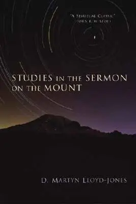Studii asupra predicii de pe munte (Studies in the Sermon on the Mount) - Studies in the Sermon on the Mount
