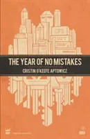 Anul fără greșeli: A Collection of Poetry - The Year of No Mistakes: A Collection of Poetry