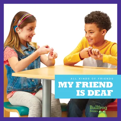 Prietenul meu este surd - My Friend Is Deaf