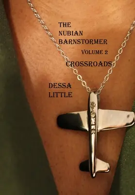 The Nubian Barnstormer Volumul 2 Crossroads - The Nubian Barnstormer Volume 2 Crossroads