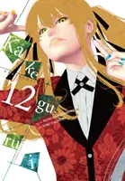 Kakegurui - Jucător compulsiv -, Vol. 12 - Kakegurui - Compulsive Gambler -, Vol. 12
