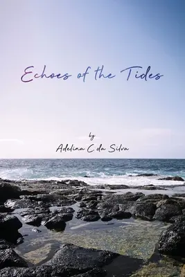 Ecourile mareelor (Echoes of the Tides) - Echoes of the Tides