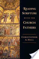 Citirea Scripturii cu Părinții Bisericii - Reading Scripture with the Church Fathers