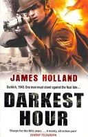 Ora cea mai întunecată - O aventură a lui Jack Tanner - Darkest Hour - A Jack Tanner Adventure