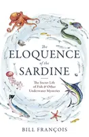 Elocvența sardinei - Eloquence of the Sardine