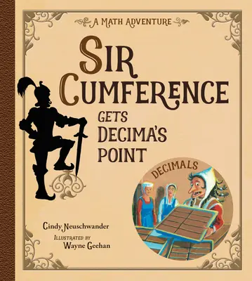 Sir Cumference înțelege punctul de vedere al lui Decima - Sir Cumference Gets Decima's Point