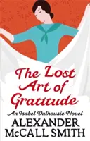 Arta pierdută a recunoștinței - Lost Art Of Gratitude