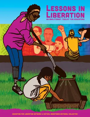 Lecții de eliberare: Un set de instrumente aboliționiste pentru educatori - Lessons in Liberation: An Abolitionist Toolkit for Educators