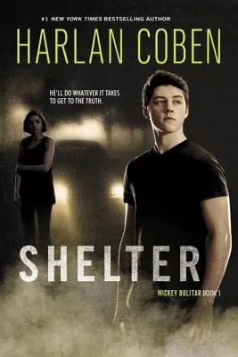 Shelter (Book One): Un roman Mickey Bolitar - Shelter (Book One): A Mickey Bolitar Novel