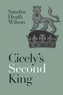 Al doilea rege al lui Cicely - Cicely's Second King