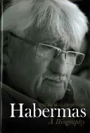Habermas: O biografie - Habermas: A Biography