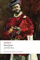 Don Juan: și alte piese de teatru - Don Juan: And Other Plays