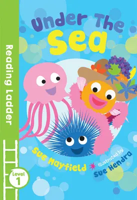 Sub mare (Scara de lectură nivelul 1) - Under the Sea (Reading Ladder Level 1)