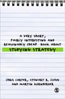 O carte foarte scurtă, destul de interesantă și rezonabil de ieftină despre strategia de studiu - A Very Short, Fairly Interesting and Reasonably Cheap Book about Studying Strategy