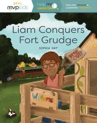 Liam învinge ranchiuna Fort: Se simte nedreptățit și învață să ierte - Liam Conquers Fort Grudge: Feeling Wronged & Learning Forgiveness