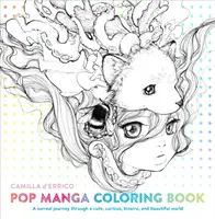 Pop Manga Carte de colorat: O călătorie suprarealistă într-o lume drăguță, curioasă, bizară și frumoasă - Pop Manga Coloring Book: A Surreal Journey Through a Cute, Curious, Bizarre, and Beautiful World