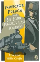 Inspectorul French: Ultima călătorie a lui Sir John Magill - Inspector French: Sir John Magill's Last Journey