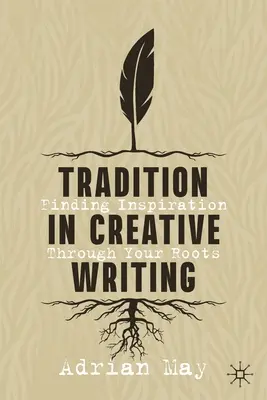 Tradiția în scrierile creative: Găsirea inspirației prin rădăcinile tale - Tradition in Creative Writing: Finding Inspiration Through Your Roots