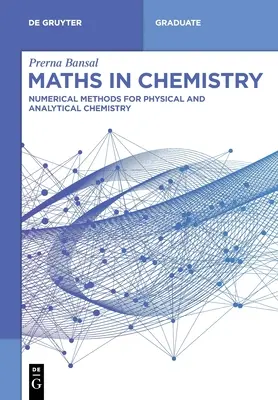 Matematica în chimie: Metode numerice pentru chimia fizică și analitică - Maths in Chemistry: Numerical Methods for Physical and Analytical Chemistry