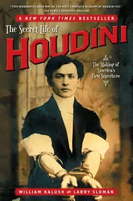 Viața secretă a lui Houdini: Crearea primului supererou al Americii - The Secret Life of Houdini: The Making of America's First Superhero