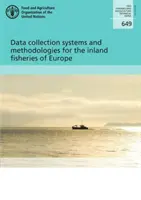 Sisteme și metodologii de colectare a datelor pentru pescuitul în apele interioare ale Europei - Data collection systems and methodologies for the inland fisheries of Europe