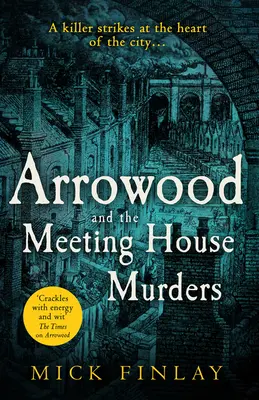 Arrowood and the Meeting House Murders (un mister Arrowood, Cartea 4) - Arrowood and the Meeting House Murders (an Arrowood Mystery, Book 4)