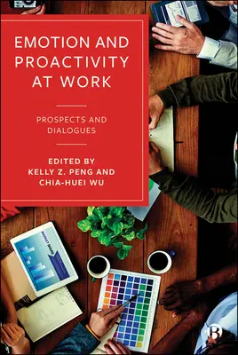 Emoția și proactivitatea la locul de muncă: Perspective și dialoguri - Emotion and Proactivity at Work: Prospects and Dialogues