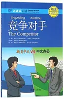 Competitor - Chinese Breeze Graded Reader, Nivelul 4: Nivel 1100 cuvinte - Competitor - Chinese Breeze Graded Reader, Level 4: 1100 Word Level