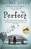 Perfect - De la autorul bestsellerului The Unlikely Pilgrimage of Harold Fry - Perfect - From the bestselling author of The Unlikely Pilgrimage of Harold Fry