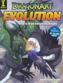 DragonArt Evolution: Cum să desenezi orice dragon - DragonArt Evolution: How to Draw Everything Dragon