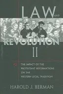 Drept și revoluție, II: Impactul reformelor protestante asupra tradiției juridice occidentale - Law and Revolution, II: The Impact of the Protestant Reformations on the Western Legal Tradition