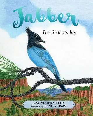 Jabber, uliul de Steller - Jabber the Steller's Jay