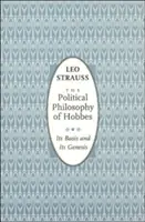 Filosofia politică a lui Hobbes: Bazele și geneza sa - The Political Philosophy of Hobbes: Its Basis and Its Genesis