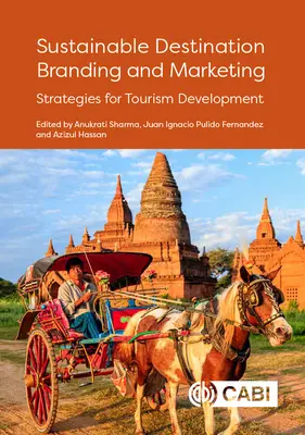 Sustainable Destination Branding and Marketing: Strategii pentru dezvoltarea turismului - Sustainable Destination Branding and Marketing: Strategies for Tourism Development