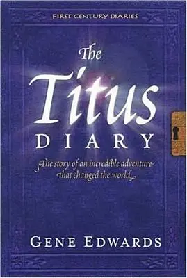 Jurnalul lui Titus - The Titus Diary